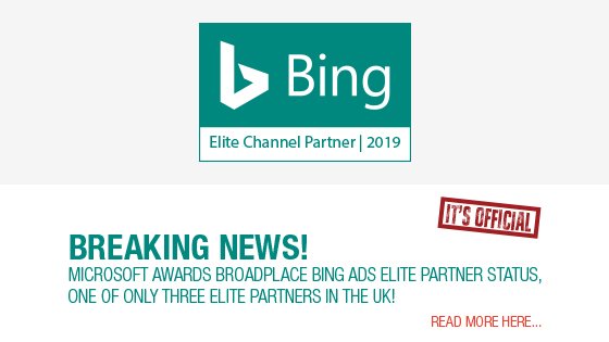 Microsoft awards Broadplace Advertising Elite Status in the Bing Partner Program