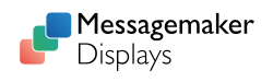 Messagemaker Displays Messagemaker Displays