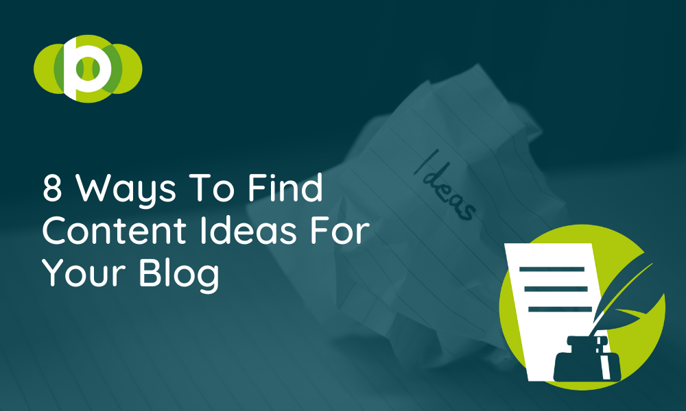 8 Ways To Find Content Ideas For Your Blog