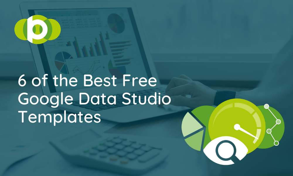 6 of the Best Free Google Data Studio Templates