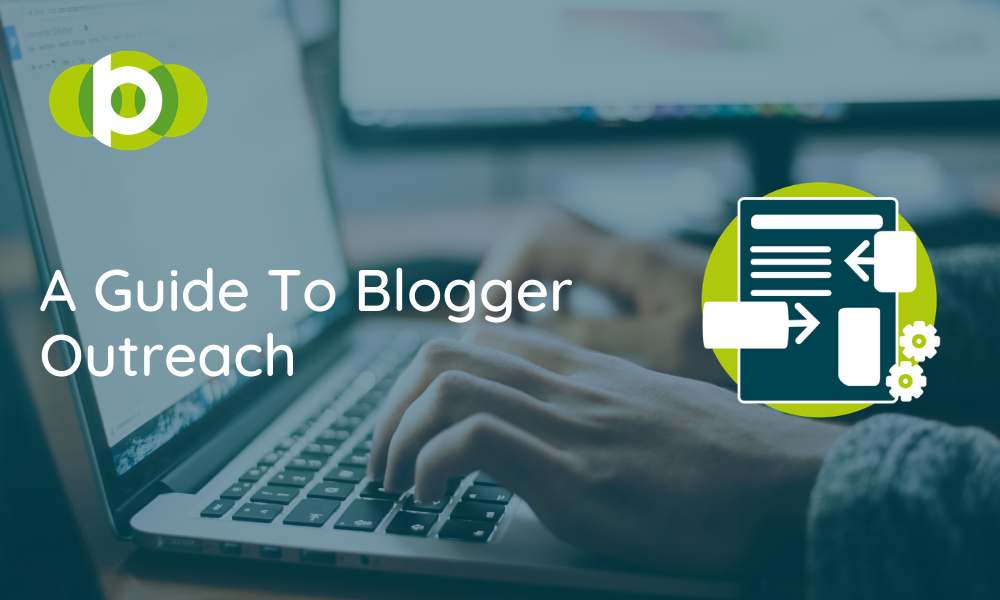 A Guide To Blogger Outreach