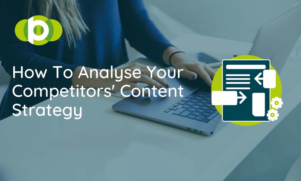 How to Analyse Your Competitors' Content Strategy