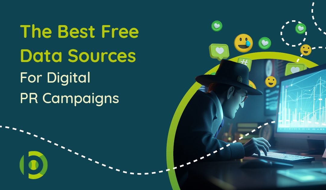 The Best Free Data Sources For Digital PR Campaigns