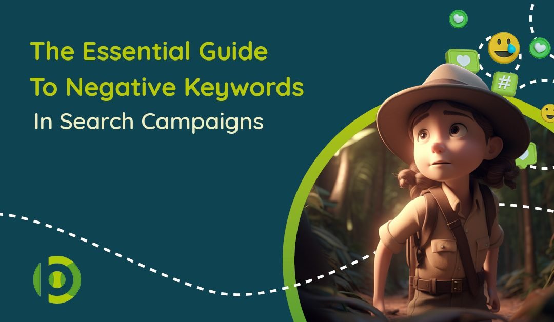 Featured image with blog name The Essential Guide To Negative Keywords In Search Campaigns