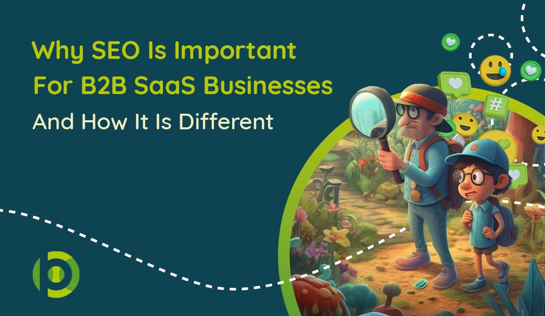 Feature image with blog name: Is SEO Important For SaaS Businesses