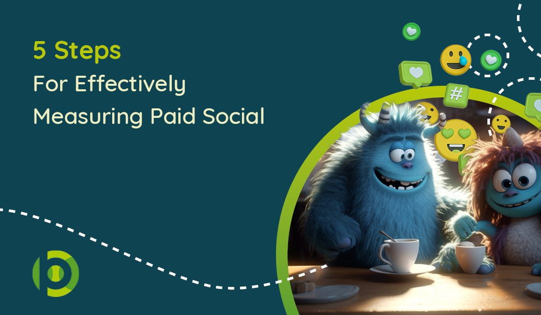 Featured Image with blog name 5 steps for effectively measuring paid social