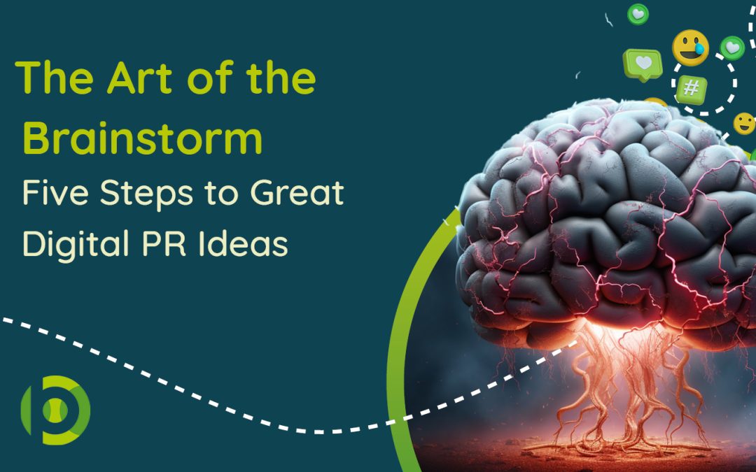 blog featured image with blog name: the art of brainstorming: 5 steps to great digital pr ideas