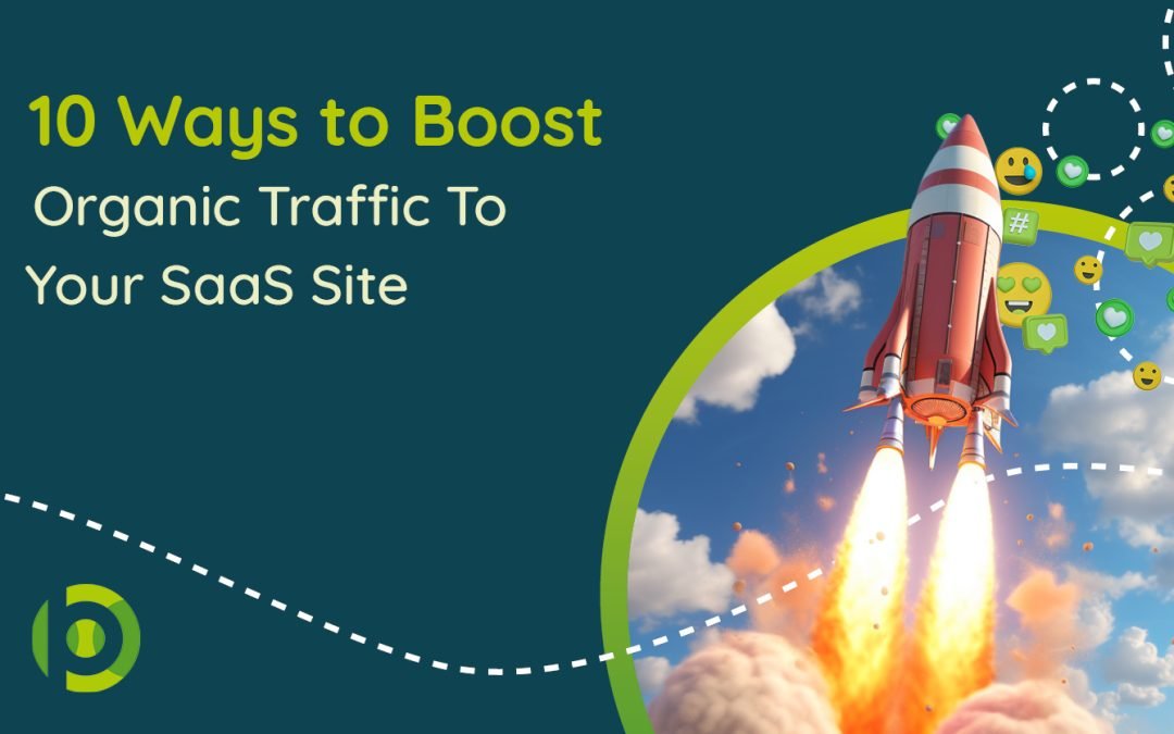 Featured blog image with blog name 10 ways to boost traffic to your SaaS site