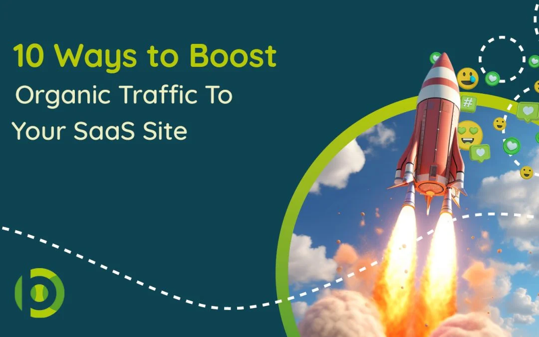 Featured blog image with blog name 10 ways to boost traffic to your SaaS site