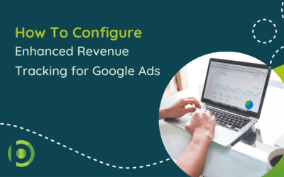 How To Configure Enhanced Revenue Tracking for Google Ads